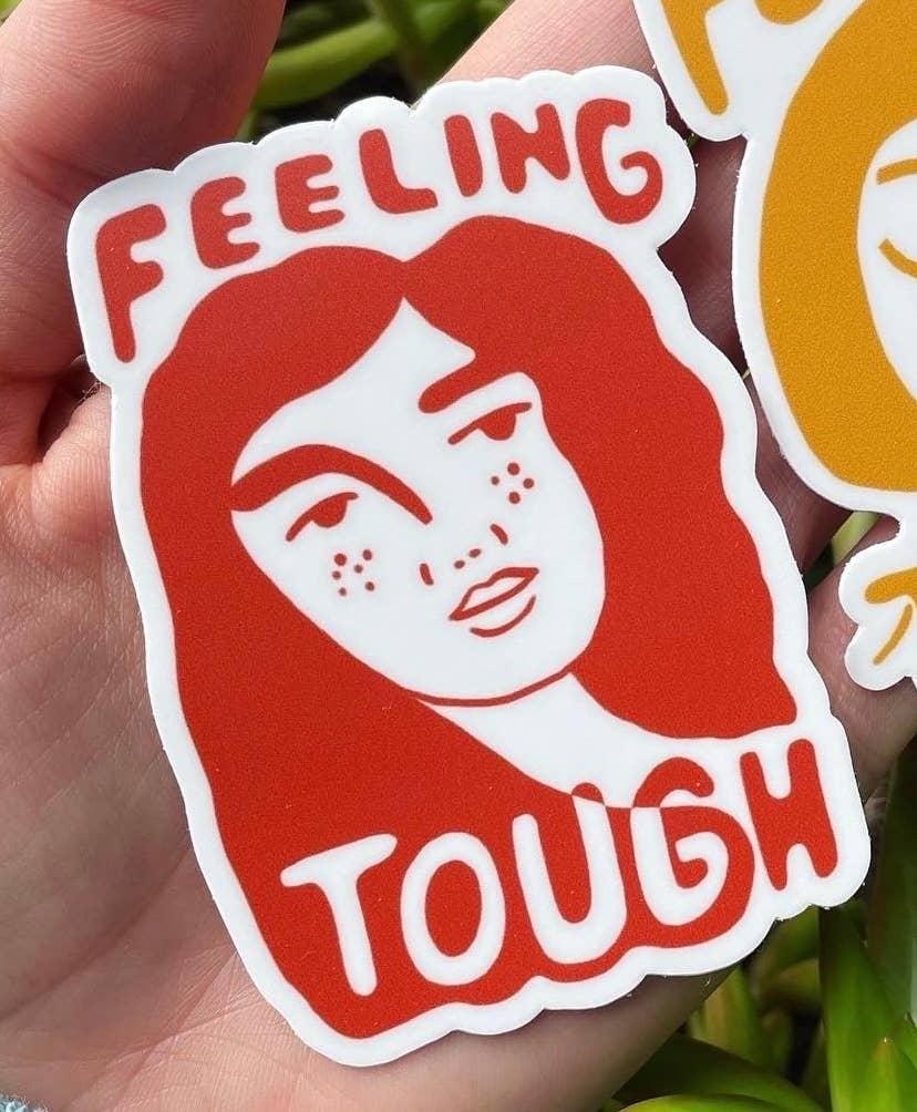 Feeling Tough Vinyl Sticker (in burnt orange)
