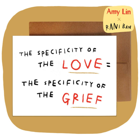 The Specificity of Love- Greeting Card