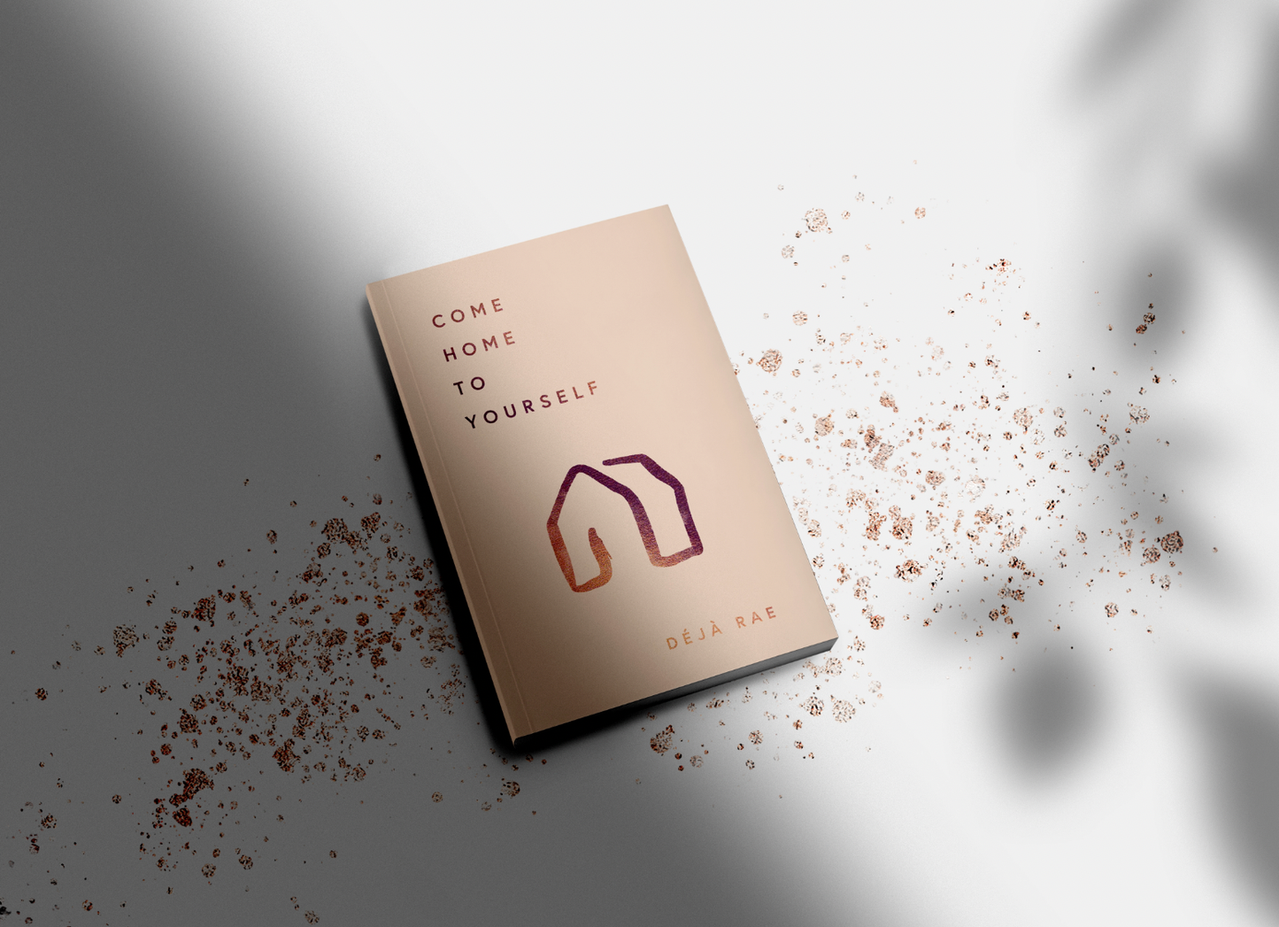 Come Home To Yourself - Prose Book
