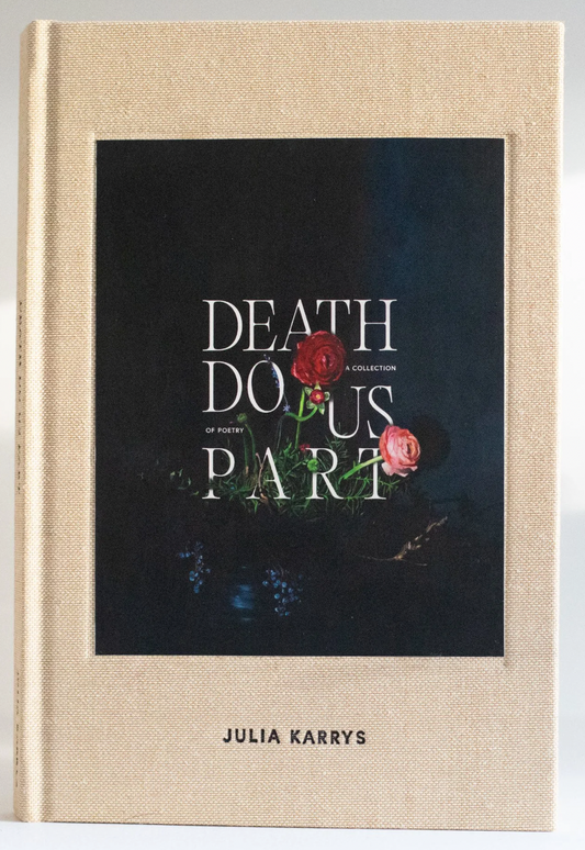 Death Do Us Part: A Collection of Poetry
