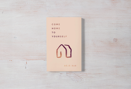 Come Home To Yourself - Prose Book