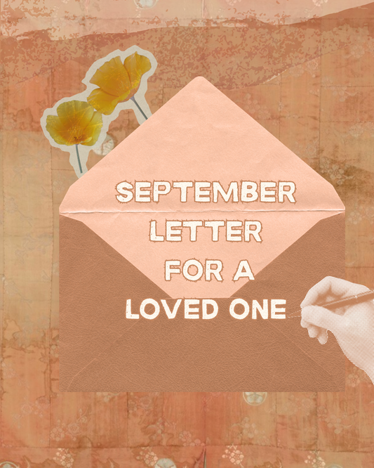 September Letter For a Loved One